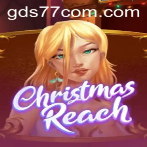 Explore the Exciting World of ChristmasReach with the Unique Twist of GDS77
